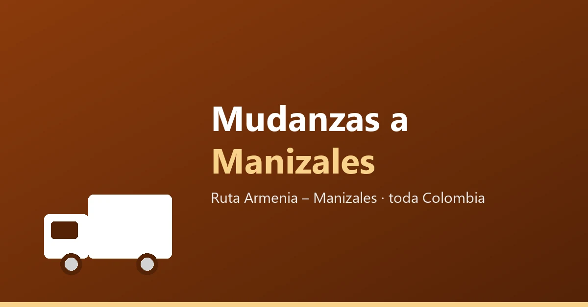 Mudanzas de Armenia a Manizales